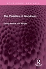 Cover: The Varieties of Goodness - Routledge