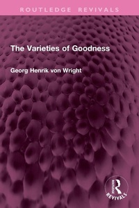 Enlarge image Cover: The Varieties of Goodness - Routledge