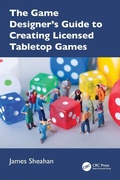 Cover: The Game Designer's Guide to Creating Licensed Tabletop Games - CRC Press