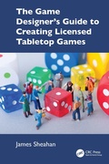 Cover: The Game Designer's Guide to Creating Licensed Tabletop Games - CRC Press