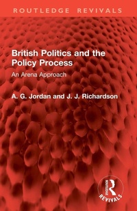 Enlarge image Cover: British Politics and the Policy Process - Routledge