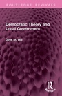 Cover: Democratic Theory and Local Government - Routledge