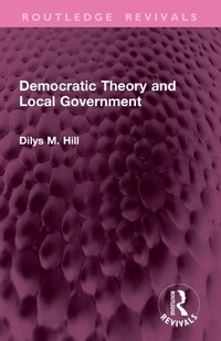 Enlarge image Cover: Democratic Theory and Local Government - Routledge