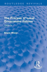 Enlarge image Cover: The Process of Local Government Reform - Routledge