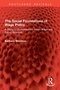 Cover: The Social Foundations of Wage Policy - Routledge