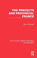 Cover: The Prefects and Provincial France - Routledge