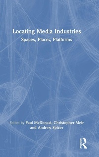 Enlarge image Cover: Locating Media Industries - Routledge