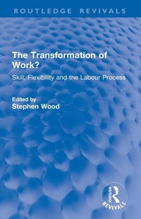 Enlarge image Cover: The Transformation of Work? - Routledge