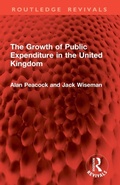 Cover: The Growth of Public Expenditure in the United Kingdom - Routledge