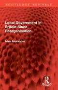 Cover: Local Government in Britain Since Reorganisation - Routledge