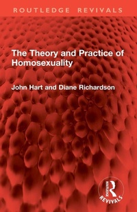 Enlarge image Cover: The Theory and Practice of Homosexuality - Routledge