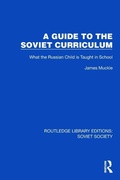 Cover: A Guide to the Soviet Curriculum - Routledge