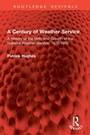 Cover: A Century of Weather Service - Routledge