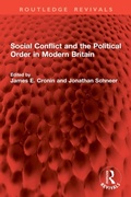 Cover: Social Conflict and the Political Order in Modern Britain - Routledge