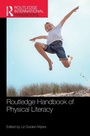 Cover: Routledge Handbook of Physical Literacy - Routledge