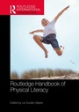 Cover: Routledge Handbook of Physical Literacy - Routledge