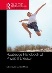 Enlarge image Cover: Routledge Handbook of Physical Literacy - Routledge