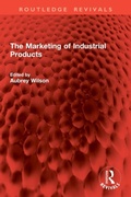 Cover: The Marketing of Industrial Products - Routledge