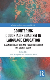 Enlarge image Cover: Countering Colonialingualism in Language Education - Routledge