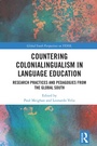 Cover: Countering Colonialingualism in Language Education - Routledge