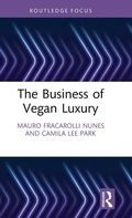 Cover: The Business of Vegan Luxury - Routledge Studies in Luxury Management