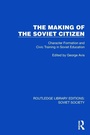 Cover: The Making of the Soviet Citizen - Routledge