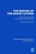 Cover: The Making of the Soviet Citizen - Routledge