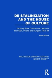 Enlarge image Cover: De-Stalinization and the House of Culture - Routledge