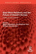 Cover: East-West Relations and the Future of Eastern Europe - Routledge