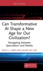 Cover: Can Transformative AI Shape a New Age for Our Civilization? - Taylor & Francis