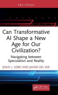 Enlarge image Cover: Can Transformative AI Shape a New Age for Our Civilization? - Taylor & Francis
