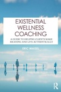 Cover: Existential Wellness Coaching - Routledge