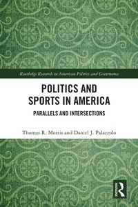 Enlarge image Cover: Politics and Sports in America - Taylor & Francis