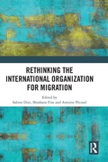 Cover: Rethinking the International Organization for Migration - Routledge