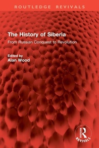 Enlarge image Cover: The History of Siberia - Routledge
