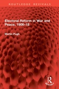 Cover: Electoral Reform in War and Peace, 1906-18 - Routledge