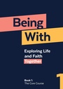Cover: Being With Book 1 The Core Course - Hymns Ancient & Modern