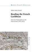 Cover: Reading the French Caribbean - Peter Lang Verlag