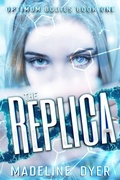 Cover: The Replica (Optimum Bodies, #1) - Ineja Press