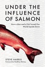 Cover: Under the Influence of Salmon - Melbourne Books