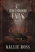 Cover: A Pack of Lies (Legends of Havenwood Falls, #9) - Ang'dora Productions, LLC