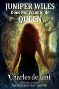 Cover: Juniper Wiles Does Not Want to Be Queen - Triskell Press