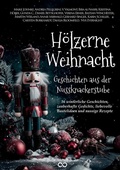 Cover: Weihnachtsgeschichten: H&ouml;lzerne Weihnacht - Infinity Gaze Studios