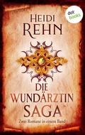 Cover: Die Wund&auml;rztin-Saga - dotbooks