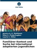 Cover: Familiaerer Kontext und Suche bei international adoptierten Jugendlichen - Verlag Unser Wissen