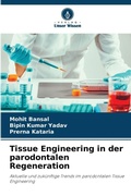 Cover: Tissue Engineering in der parodontalen Regeneration - Verlag Unser Wissen