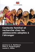 Cover: Contexte familial et recherche chez les adolescents adoptes a l'etranger - Editions Notre Savoir