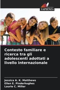 Cover: Contesto familiare e ricerca tra gli adolescenti adottati a livello internazionale - Edizioni Sapienza
