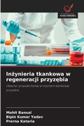 Cover: Inzynieria tkankowa w regeneracji przyzebia - Wydawnictwo Nasza Wiedza