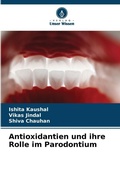 Cover: Antioxidantien und ihre Rolle im Parodontium - Verlag Unser Wissen